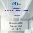 Curso de Actualidad Jurídica Laboral Mayo 2025-2ª Sesión (28/05/2025)