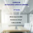 Curso de Actualidad Jurídica Laboral Mayo 2025-1ª Sesión (28/05/2025)